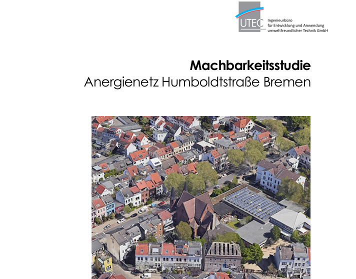 Titelbild der Machbarkeitsstudie zum Anergienetz Humboldtstraße Bremen. Quelle: UTEC (Ingenieurbüro zur Entwicklung und Anwendung umweltfreundlicher Technik)