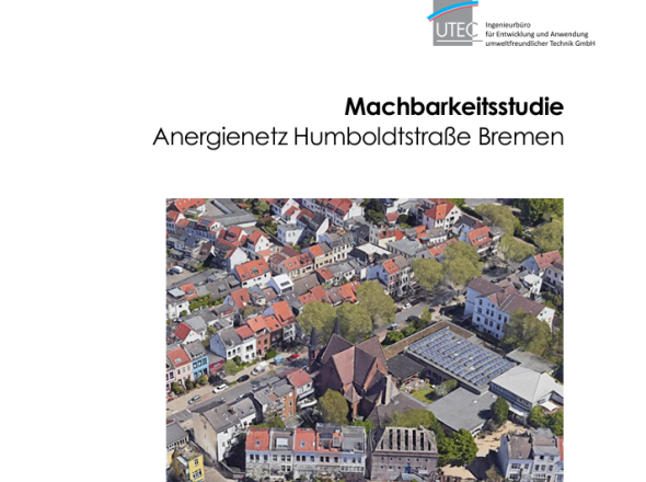 Titelbild der Machbarkeitsstudie zum Anergienetz Humboldtstraße Bremen. Quelle: UTEC (Ingenieurbüro zur Entwicklung und Anwendung umweltfreundlicher Technik)