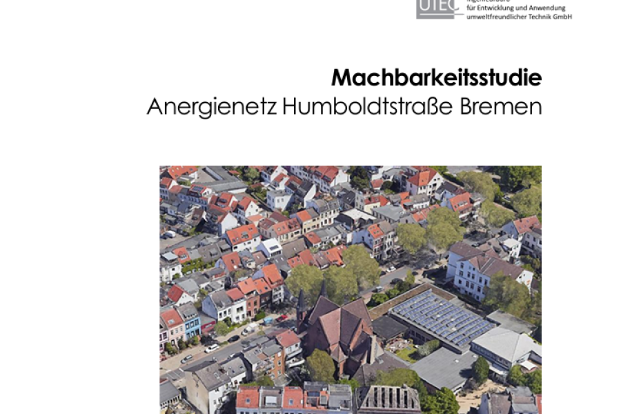 Titelbild der Machbarkeitsstudie zum Anergienetz Humboldtstraße Bremen. Quelle: UTEC (Ingenieurbüro zur Entwicklung und Anwendung umweltfreundlicher Technik)
